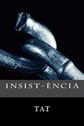 Ler Insist~ência: Terceiros Versos, do autor Thiago Alexandre Tonussi