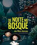 Ler De noite no bosque, do autor Ana Maria Machado
