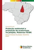 Ler Proteção ambiental e promoção do ecoturismo no Jalapão, Mateiros-TO/BR: Parque Estadual do Jalapão, Tocantins/ Brasil, do autor Rosângela Benvindo Ler Proteção ambiental e promoção do ecoturismo no Jalapão, Mateiros-TO/BR: Parque Estadual do Jalapão, Tocantins/ Brasil, do autor Rosângela Benvindo