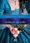 Ler Sedução da seda (As Modistas Livro 1), do autor Loretta Chase Ler Sedução da seda (As Modistas Livro 1), do autor Loretta Chase
