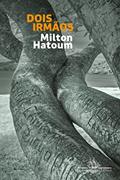 Ler Dois irmãos (Nova edição), do autor Milton Hatoum