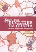 Ler Escritos de Euclides da Cunha. Política, Ecopolítica, Etnopolítica, do autor Mauro Rosso