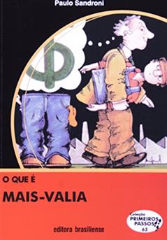 O Que É Mais-valia - Volume 65. Coleção Primeiros Passos, do autor Paula Sandroni