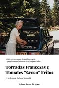 Ler Torradas francesas e tomates "green" fritos, do autor Rubens Mazzochi Ler Torradas francesas e tomates "green" fritos, do autor Rubens Mazzochi