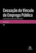 Ler Cessação do Vínculo de Emprego Público: a Conjuntura Jurídica dos Contratados, do autor Sandra Lopes