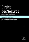 Ler Direito dos Seguros: Cessação do Contrato - Práticas Comerciais, do autor Francisco Luís F. Ribeiro Alves