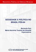 Ler Sociedade e política no Brasil pós-64, do autor Bernardo Sorj; Maria Hermínia Tavares de Almeida Ler Sociedade e política no Brasil pós-64, do autor Bernardo Sorj; Maria Hermínia Tavares de Almeida