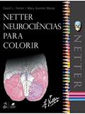 Ler Netter Neurociências para Colorir, do autor David L. Felten