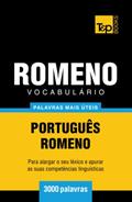 Ler Vocabulário Português-Romeno - 3000 palavras mais úteis (European Portuguese Collection) (Portuguese Edition), do autor Andrey Taranov Ler Vocabulário Português-Romeno - 3000 palavras mais úteis (European Portuguese Collection) (Portuguese Edition), do autor Andrey Taranov