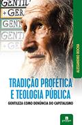 Ler Tradição Profética e Teologia Pública, do autor Alessandro Rocha