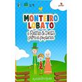Ler Monteiro Lobato: o Reino de Deus Para os Pequenos, do autor Alessandro Rocha Ler Monteiro Lobato: o Reino de Deus Para os Pequenos, do autor Alessandro Rocha