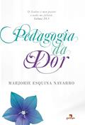 Ler Pedagogia da dor, do autor Marjorie Esquina Navarro Ler Pedagogia da dor, do autor Marjorie Esquina Navarro