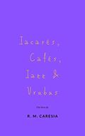 Ler Jacarés, cafés, jazz & urubus, do autor R. M. Caresia