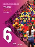Ler Teláris Arte 6º ano, do autor Eliana Pougy; André Vilela; Mariana Pougy; Ana Carolina Pinheiro Nitto; George Lucas Nercessian