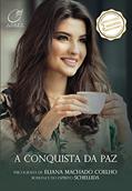 Ler A conquista da paz, do autor Eliana Machado Coelho; Schellida Espírito