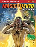 Ler Mágico Vento - O Retorno - volume 1: A noite do cometa, do autor Gianfranco Manfredi