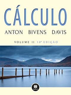 Cálculo - V2, do autor Howard Anton; Irl Bivens; Stephen Davis