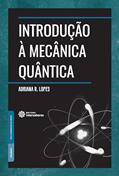 Ler Introdução à mecânica quântica, do autor Adriana do Rocio Lopes Steklain Lisbôa