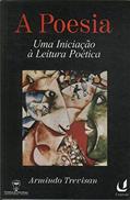 Ler Poesia uma Iniciacao a Leitura Poetica, a, do autor Armindo Trevisan