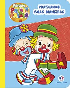 Patati Patatá - Praticando boas maneiras, do autor Ciranda Cultural