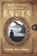 Ler Os Relatos de Èrets: O menino, o livro e a Harpia (Portuguese Edition), do autor Michelle Werder Ler Os Relatos de Èrets: O menino, o livro e a Harpia (Portuguese Edition), do autor Michelle Werder