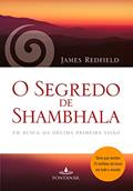 Ler O segredo de Shambhala: Em busca da décima primeira visão, do autor James Redfield