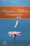 Ler Homens e Mulheres Restaurados, do autor Léo Scj