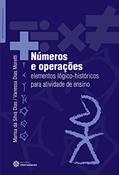Ler Números e operações:: elementos lógico-históricos para atividade de ensino, do autor Marisa Da Silva Dias; Vanessa Dias Moretti