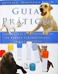 Ler Guia Prático para Coleta e Interpretação de Exames Laboratoriais em Cães e Gatos, do autor LETÍCIA ROCCO Ler Guia Prático para Coleta e Interpretação de Exames Laboratoriais em Cães e Gatos, do autor LETÍCIA ROCCO