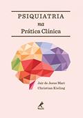 Ler Psiquiatria na prática clínica, do autor Jair de Jesus Mari; Christian Kieling