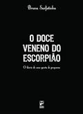 Ler O Doce Veneno do Escorpião, do autor Bruna Surfistinha