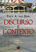 Ler Discurso e contexto: Uma abordagem sociocognitiva, do autor Teun A. van Dijk