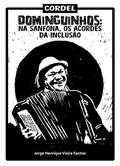 Ler Dominguinhos: na sanfona, os acordes da inclusão, do autor Jorge Henrique Vieira Santos Ler Dominguinhos: na sanfona, os acordes da inclusão, do autor Jorge Henrique Vieira Santos