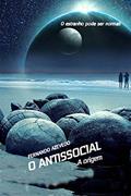 Ler O Antissocial: A Origem, do autor Fernando Azevedo