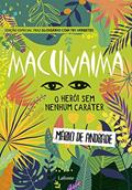 Ler Macunaíma, do autor Mario de Andrade