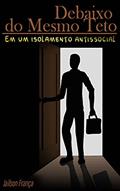 Ler DEBAIXO DO MESMO TETO: EM UM ISOLAMENTO ANTISSOCIAL, do autor JAILSON FRANÇA