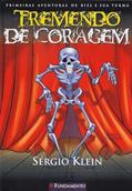 Ler Tremendo de Coragem, do autor Sergio Klein Ler Tremendo de Coragem, do autor Sergio Klein