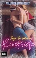 Ler Jogo de sedução em Riverside: Versão HOT (Trilogia Riverside - HOT Livro 1), do autor Valentina Bittencourt