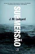 Ler Submersão, do autor J. M. Ledgard Ler Submersão, do autor J. M. Ledgard