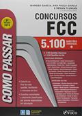 Ler Como passar em concursos FCC - 5.100 questões comentadas - 8ª edição - 2019, do autor Vários Autores Ler Como passar em concursos FCC - 5.100 questões comentadas - 8ª edição - 2019, do autor Vários Autores