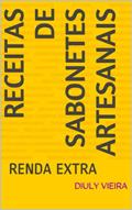 Ler RECEITAS DE SABONETES ARTESANAIS: RENDA EXTRA, do autor Diuly vieira Ler RECEITAS DE SABONETES ARTESANAIS: RENDA EXTRA, do autor Diuly vieira
