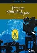 Ler Por uma semente de paz, do autor Ganymédes José Ler Por uma semente de paz, do autor Ganymédes José