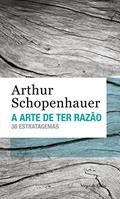 Ler A arte de ter razão: 38 estratagemas (Vozes de Bolso), do autor Arthur Schopenhauer Ler A arte de ter razão: 38 estratagemas (Vozes de Bolso), do autor Arthur Schopenhauer