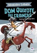 Ler Dom Quixote das crianças, do autor Monteiro Lobato Ler Dom Quixote das crianças, do autor Monteiro Lobato
