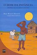Ler O Dom da Infância, do autor Baba Wagué Diakité