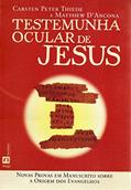 Ler Testemunha Ocular de Jesus, do autor Carsten Peter Thiede; Matthew D'Ancona Ler Testemunha Ocular de Jesus, do autor Carsten Peter Thiede; Matthew D'Ancona