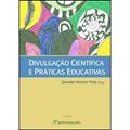 Ler Divulgação científica e práticas educativas, do autor Gisnaldo Amorim Pinto Ler Divulgação científica e práticas educativas, do autor Gisnaldo Amorim Pinto
