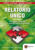 Ler Relatório único: Divulgação Integrada Para uma Estratégia Sustentável, do autor Robert G. Eccles; Michael P. Krzus Ler Relatório único: Divulgação Integrada Para uma Estratégia Sustentável, do autor Robert G. Eccles; Michael P. Krzus