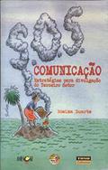 Ler Sos Comunicacao - Estrategias Para Divulgacao do Terceiro Setor - 2, do autor Duarte Ler Sos Comunicacao - Estrategias Para Divulgacao do Terceiro Setor - 2, do autor Duarte