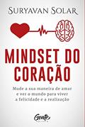 Ler MINDSET DO CORAÇÃO, do autor Suryavan Solar Ler MINDSET DO CORAÇÃO, do autor Suryavan Solar